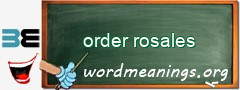 WordMeaning blackboard for order rosales